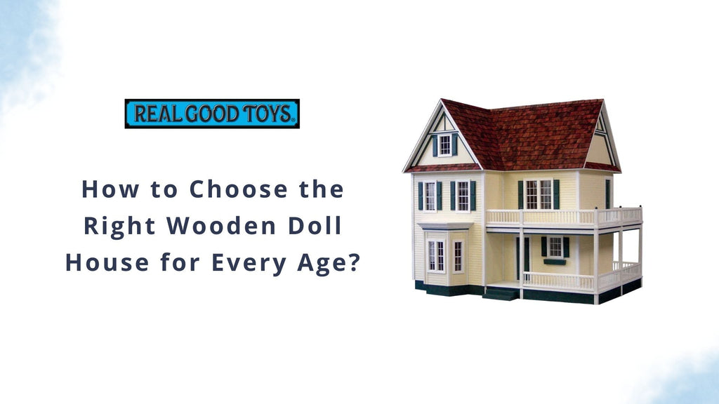 How to Choose the Right Wooden Doll House for Every Age?