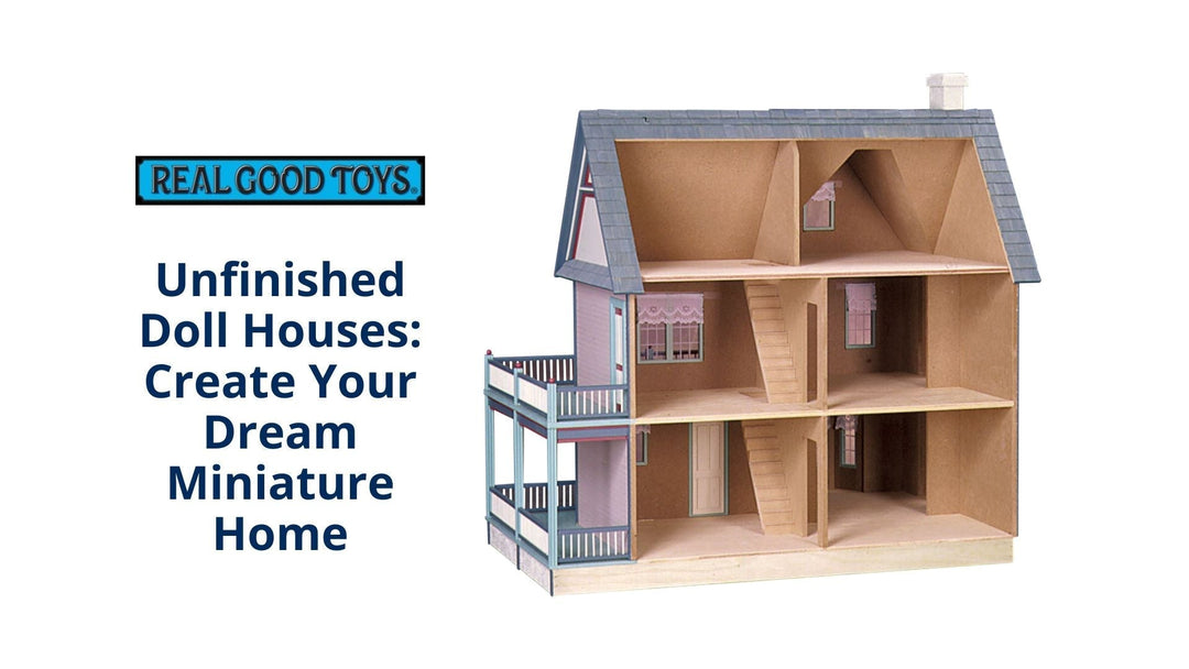 Unfinished Doll Houses: Create Your Dream Miniature Home